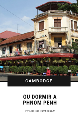 Pin Où dormir à Phnom Penh